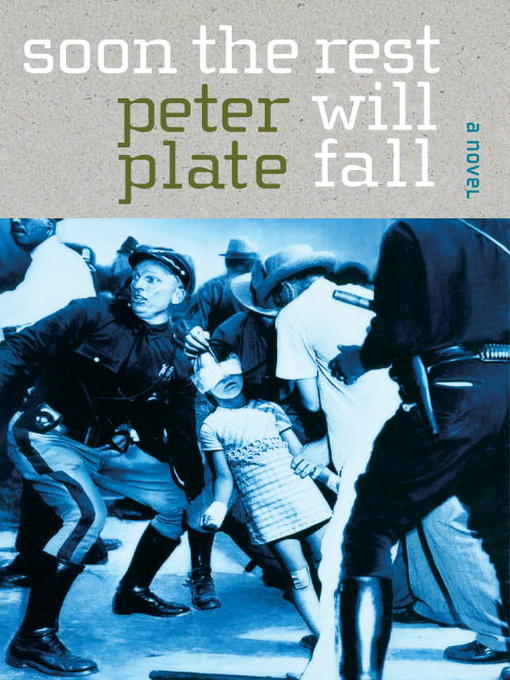Title details for Soon the Rest Will Fall by Peter Plate - Available